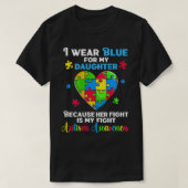 Fun Autismus ich trage Blau für meine Tochter Auti T-Shirt (Design vorne)