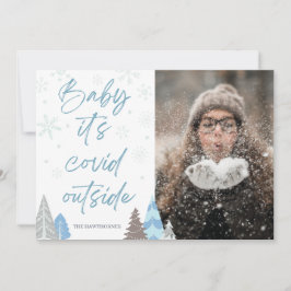 Fun "Baby it covice out" Wintery Custom Foto Feiertagskarte