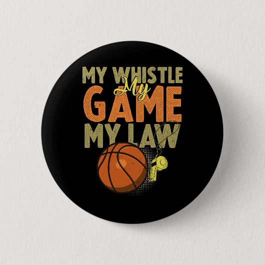 Fun Basketball-Schiedsrichter Zitate Geschenk I Ho Button (Vorderseite)