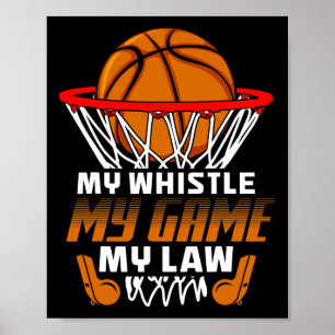 Fun Basketball Schiedsrichter Zitate Geschenk I Ho Poster