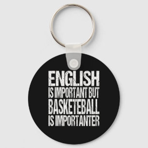 Fun Basketball Zitat Englisch ist wichtig Spieler  Schlüsselanhänger