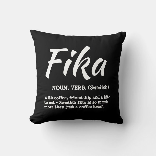 Fun Black and White Swedish Fika Definition Kissen (Vorderseite)
