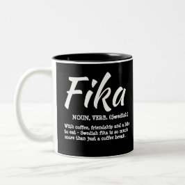 Fun Black and White Swedish Fika Definition Zweifarbige Tasse
