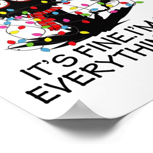 Fun Black Cat It's Fine I'm Fine Everything Is Fin Poster (Ecke)