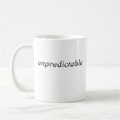 Fun Black "Unvorhersehbar" expressive Typografie Kaffeetasse (Links)