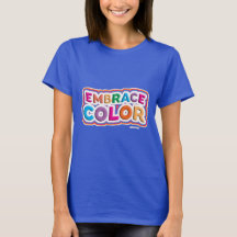 Fun Bold Bright Embrace Color Epic Motto