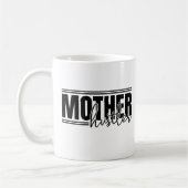 Fun Bold Mutter Hustler Kaffeetasse (Links)