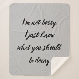 Fun Bossy Boss Quote Sprichwort Sherpadecke