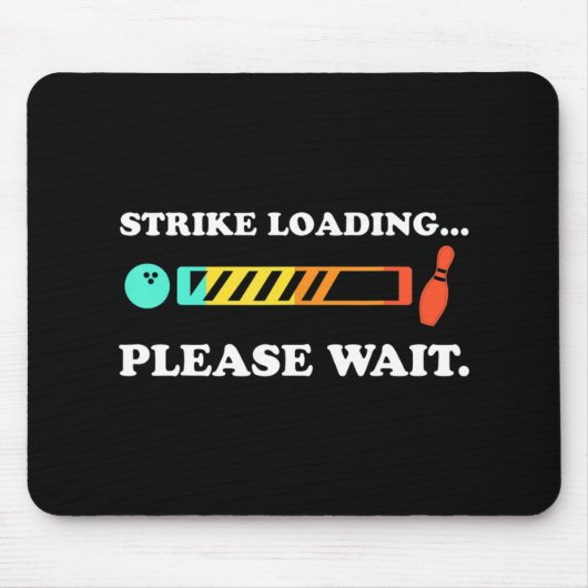 Fun Bowling Strike Loading Bitte warten Mousepad (Vorne)