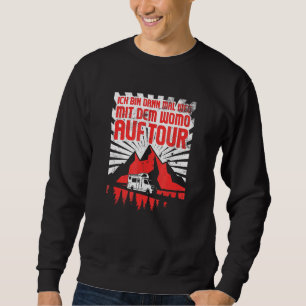 Fun Camper Camping Karawane Unterkunft 1 Sweatshirt