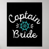 Fun Captain Bride Nautical Wedding Matching Groom Poster (Vorne)
