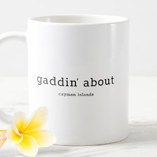 Fun Cayman Islands Dialect Gaddin' About Kaffeetasse
