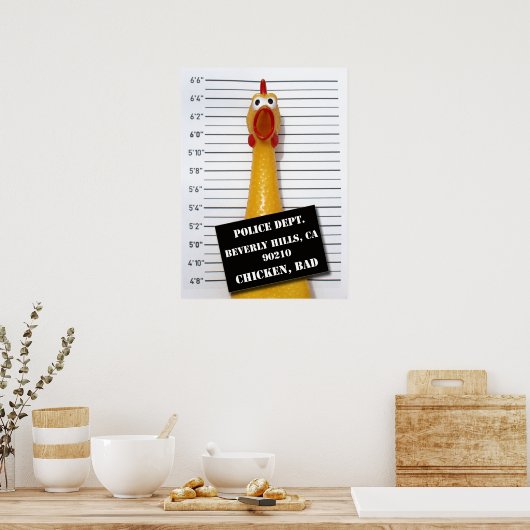 Fun Chicken Bad Mugshot Poster! Poster (Küche)