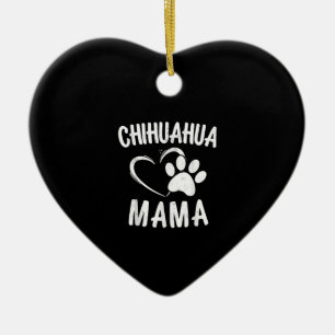 Fun Chihuahua Mama Gift Pet Lover Dog Chi-chi Mom Keramik Ornament