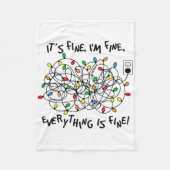 Fun Christmas Lights Its Fine Im Fine Everything I Fleecedecke (Vorderseite)