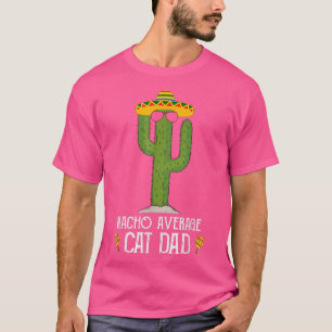 Fun Cinco De Mayo Fiesta Meme Sprichwort Nacho Dur T-Shirt