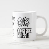 Fun Coffee Break überdeckt Jumbo-Tasse (Rechts)