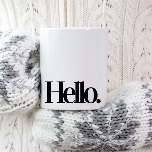 Fun coffee mugs - Hello - Quotes Kaffeetasse
