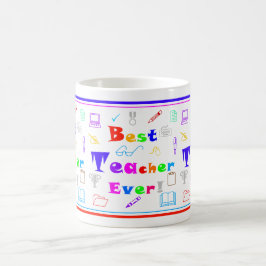 Fun Colorful Best Teacher Ever School Liefert Kuns Kaffeetasse