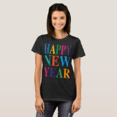 Fun Colorful Happy New Year T Shirt (Vorne ganz)