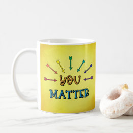 Fun Colorful Inspiration Zitat - Sie sind wichtig Kaffeetasse