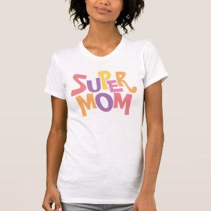 Fun Colorful Super Mama Word Art T-Shirt