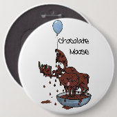 Fun Colossal Button oder Abzeichen, Schokolade Elc (Vorne & Hinten)