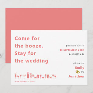 Fun Come for Booze Bleibe for Wedding Coral Save The Date