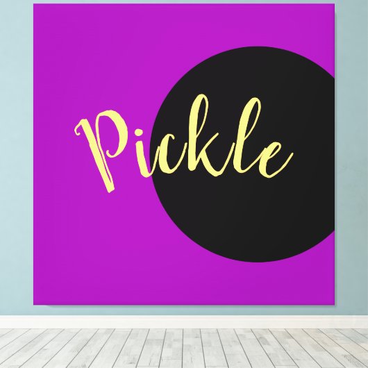 Fun Cool Bold Lila Black Pickleball Motto Script Leinwanddruck (Insitu (Holzboden))