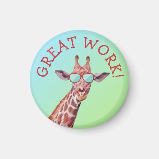 Fun Cool Cute Giraffe Great Work Quote Teacher Magnet (Vorne)