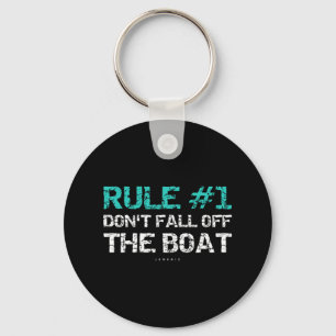 Fun Cruise - Regel #1 Nicht aus dem Boot fallen Schlüsselanhänger