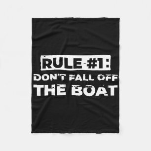 Fun Cruise Rule #1 Nicht vom T-Shirt abfallen Fleecedecke