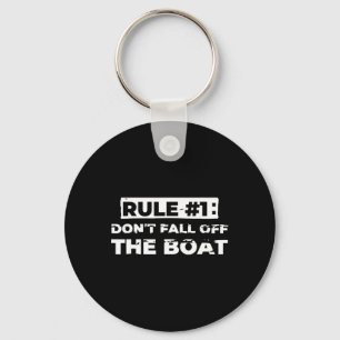 Fun Cruise Rule #1 Nicht vom T-Shirt abfallen Schlüsselanhänger