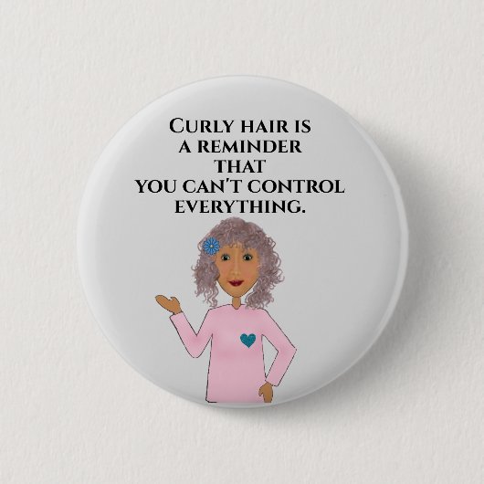 Fun Curly Hair Zitat Button (Vorderseite)