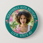 Fun Custom Foto 40. Geburtstag Gastgeschenk Button (Vorderseite)
