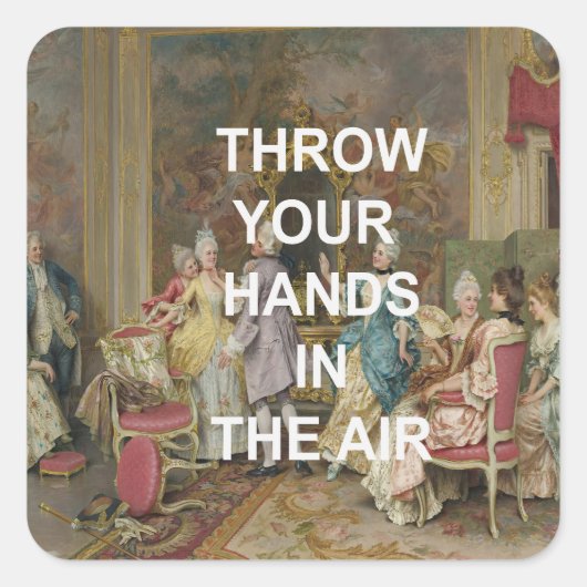 Fun Dance Floor Quote + Viktorianische Ölmalerei Quadratischer Aufkleber (Vorderseite)