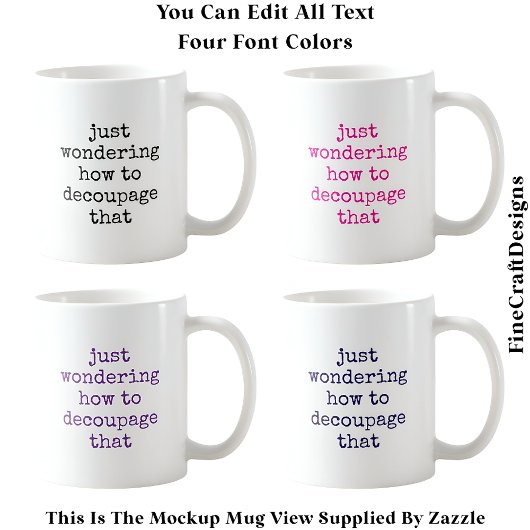 Fun Decoupage Künstlerangebot Custom 011 Funny Cra Kaffeetasse