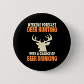 Fun Deer Jagd Button (Vorderseite)