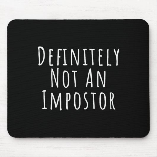 Fun definitiv kein Impostor einfach Halloween Kost Mousepad (Vorne)