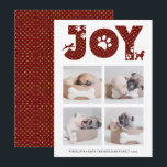 Fun Dog Paw Script JOY Modern Feiertagskarte<br><div class="desc">Feiern Sie den Urlaub mit dieser schicken, niedlichen und liebevoll minimalistischen Urlaubskarte. Diese Karte enthält vier (4) Ihrer Lieblings-Fotos in einem einfachen Collage-Layout. Über den Fotos steht der Buchstabe " JOY " mit goldfarbenen und roten Hundepuhen. Unter Fotos finden Sie Ihre persönliche Grußbotschaft und Ihren Namen & Hundenamen in moderner...</div>