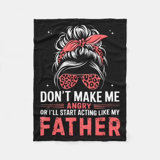 Fun Don't Make Me Angry Or I'll Start Acting Like Fleecedecke (Vorderseite)