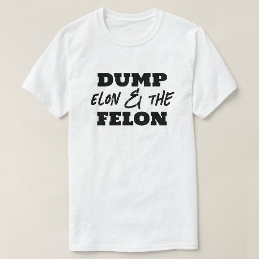 Fun Dump Elon und Felon T-Shirt (Design vorne)