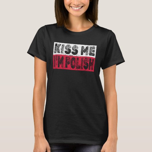 Fun Dyngus Day Shirt Kiss Me I'm Polish (Vorderseite)
