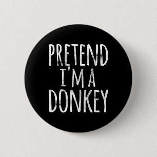 Fun Easy Lazy Halloween PRETEND ICH BIN EIN DONKEY Button