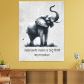 Fun Elephant Big First Impression Zitat Tierkunst Leinwanddruck (Insitu (Wohnzimmer))