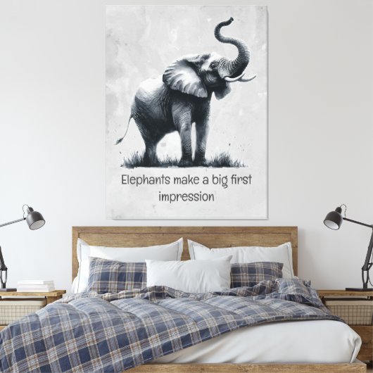 Fun Elephant Big First Impression Zitat Tierkunst Leinwanddruck (Insitu (Schlafzimmer))