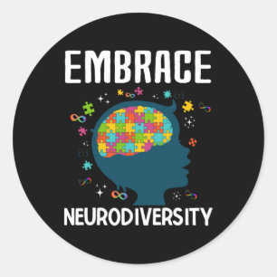 Fun Embrace Neurodiversity Zitat Autismus Bewussts Runder Aufkleber