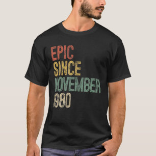 Fun Epic Seit November 1980 40. Geburtstagsgeschen T-Shirt