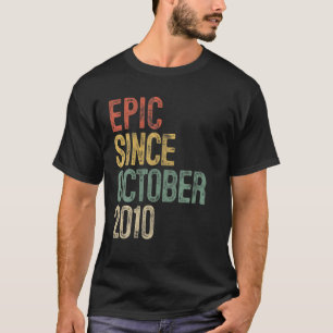 Fun Epic Seit Oktober 2010 10. Geburtstagsgeschenk T-Shirt