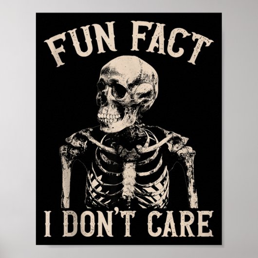 Fun Fact I Don’t Care Skull Funny Sarcastic Quote  Poster (Vorne)